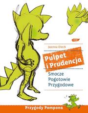 Pulpet i Prudencja. Smocze pogotowie... w.2013. Autor: Olech Joanna. Dadada.pl Okładka książki Pulpet i Prudencja. Smocze pogotowie... w.2013