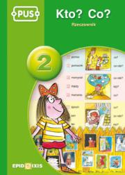 Okładka książki PUS Kto ? Co? Rzeczownik 2 EPIDEIXIS