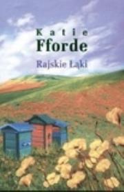 Rajskie Łąki. Autor: Fforde Katie. Dadada.pl Okładka książki Rajskie Łąki