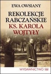 Okładka książki Rekolekcje rabczańskie ks. Karola Wojtyły