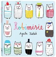 Robimisie. Autor: Królak Agata. Dadada.pl Okładka książki Robimisie