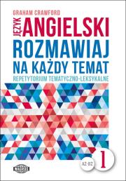 Okładka książki Rozmawiaj na każdy temat - język angielski 1