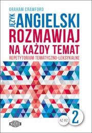 Okładka książki Rozmawiaj na każdy temat - język angielski 2