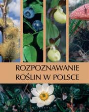 Okładka książki Rozpoznawanie roślin w Polsce