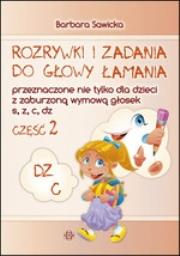 Rozrywki i zadania do głowy łamania...DZ,C cz.2. Autor: Sawicka Barbara. Dadada.pl Okładka książki Rozrywki i zadania do głowy łamania...DZ,C cz.2