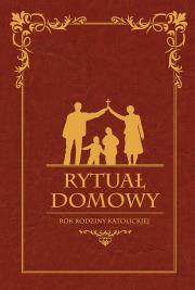 Okładka książki Rytuał Domowy. Rok rodziny katolickiej