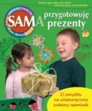 Sam przygotowuję prezenty. Autor: Głuch Marietta. Dadada.pl Okładka książki Sam przygotowuję prezenty