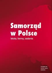 Okładka książki Samorząd w Polsce. Istota, formy, zadania