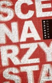 Scenarzysta. Autor: Bielecki Czesław. Dadada.pl Okładka książki Scenarzysta