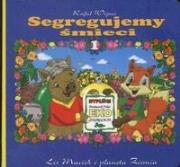 Okładka książki Segregujemy śmieci 1 Lis Maciek i planeta Ziemia