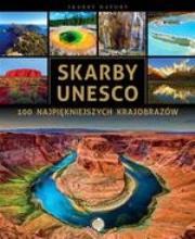 Okładka książki Skarby UNESCO. 100 najpiękniejszych krajobrazów