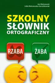 Słownik ortograficzny szkolny REA. Autor: Jan Malczewski     Lidia Malczewska-Garsztkowiak. Dadada.pl Okładka książki Słownik ortograficzny szkolny REA