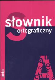 Słownik ortograficzny. Autor: Stankiewicz Anna. Dadada.pl Okładka książki Słownik ortograficzny