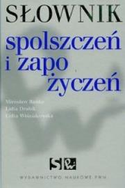 Słownik spolszczeń i zapożyczeń TW. Autor: Bańko Mirosław, Wiśniakowska Lidia. Dadada.pl Okładka książki Słownik spolszczeń i zapożyczeń TW