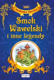 Smok Wawelski i inne legendy Damidos. Autor: Opracowanie zbiorowe. Dadada.pl Okładka książki Smok Wawelski i inne legendy Damidos