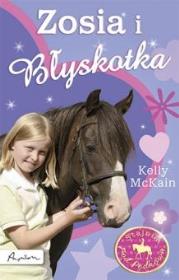 Stajnia pod Podkową. Zosia i Błyskotka. Autor: McKain Kelly. Dadada.pl Okładka książki Stajnia pod Podkową. Zosia i Błyskotka