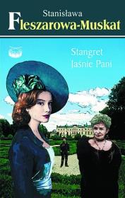 Stangret Jaśnie Pani. Autor: Fleszarowa-Muskat Stanisława. Dadada.pl Okładka książki Stangret Jaśnie Pani