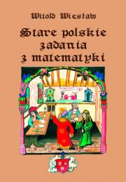 Okładka książki Stare polskie zadania z matematyki