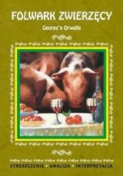 Okładka książki Streszczenia - Folwark Zwierzęcy