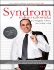Syndrom miłego człowieka. Jak osiągnąć sukces.... Autor: Edelman Russ C., Hiltabiddle Timothy R., Manz Charles C.. Dadada.pl Okładka książki Syndrom miłego człowieka. Jak osiągnąć sukces...