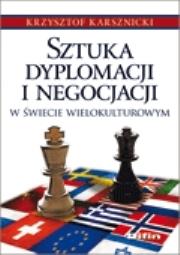 Okładka książki Sztuka dyplomacji i negocjacji w świecie wielokulturowym