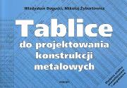 Okładka książki Tablice do projektowania konstrukcji metalowych
