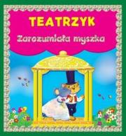 Teatrzyk. Zarozumiała myszka (3-5 lat). Autor: praca zbiorowa. Dadada.pl Okładka książki Teatrzyk. Zarozumiała myszka (3-5 lat)