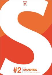 The Smashing Book #2. Autor: Matt Ward, Alexander Charchar, Francisco Inschauste, Mike Rundle, Janko Jovanovic, Christian Heilmann, Vivien Anaylan, Christoph Kolb, Susan Weinschenk, Steven Bradley. Dadada.pl Okładka książki The Smashing Book #2