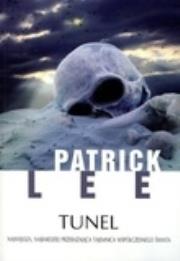 Tunel. Autor: Lee Patrick. Dadada.pl Okładka książki Tunel