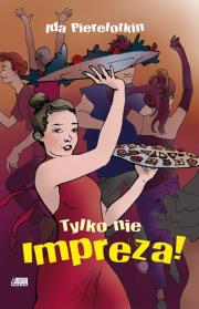 Okładka książki Tylko nie impreza