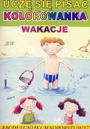 Okładka książki Uczę się pisać kolorowanka. Wakacje