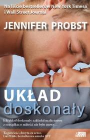 Układ doskonały. Autor: Jennifer Probst. Dadada.pl Okładka książki Układ doskonały
