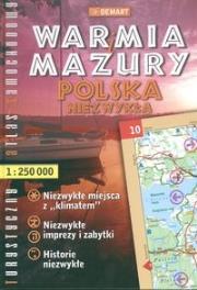 Warmia i Mazury Polska Niezwykła turystyczny atlas samochodowy. Autor: Praca zbiorowa. Dadada.pl Okładka książki Warmia i Mazury Polska Niezwykła turystyczny atlas samochodowy