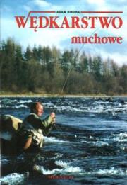 Okładka książki Wędkarstwo muchowe