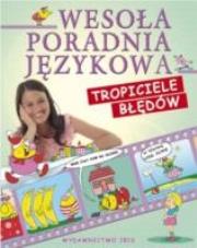 Okładka książki Wesoła poradnia językowa. Tropiciele błędów