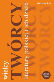 Okładka książki Wielcy twórcy literatury polskiej i ich dzieła ART