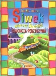 Wiersze dla dzieci - Jan Kazimierz Siwek Martel. Autor: Siwek Jan Kazimierz. Dadada.pl Okładka książki Wiersze dla dzieci - Jan Kazimierz Siwek Martel