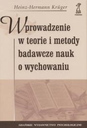 Okładka książki Wprowadzenie w teorie i metody badawcze nauk o wychowaniu