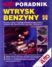 Wtrysk benzyny. Autoporadnik. Autor: praca zbiorowa. Dadada.pl Okładka książki Wtrysk benzyny. Autoporadnik