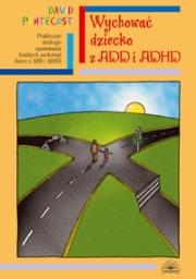 Okładka książki Wychować dziecko z ADD i ADHD