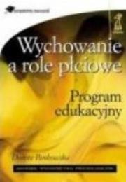Okładka książki Wychowanie a role płciowe. Program edukacyjny