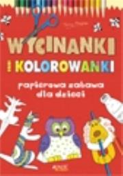 Wycinanki i kolorowanki. Papierowa zabawa dla dzieci. Autor: Tony Payene. Dadada.pl Okładka książki Wycinanki i kolorowanki. Papierowa zabawa dla dzieci