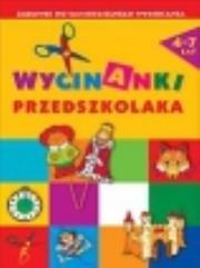 Wycinanki przedszkolaka część 1. Autor:   Praca zbiorowa. Dadada.pl Okładka książki Wycinanki przedszkolaka część 1