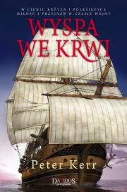 Wyspa we krwi. Autor: Kerr Peter. Dadada.pl Okładka książki Wyspa we krwi