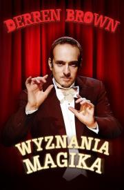 Wyznania magika. Autor: Derren Brown. Dadada.pl Okładka książki Wyznania magika