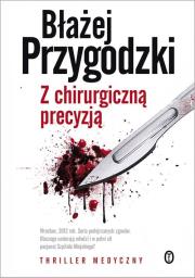 Okładka książki Z chirurgiczną precyzją
