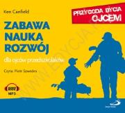 Okładka książki Zabawa, nauka, rozwój. Dla ojców przedszkolaków. Seria: Przygoda bycia ojcem. Audiobook - Audiobook