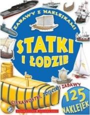 Zabawy z naklejkami. Statki i łodzie. Autor: praca zbiorowa. Dadada.pl Okładka książki Zabawy z naklejkami. Statki i łodzie