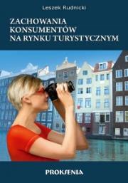 Zachowania konsumentów na rynku turystycznym. Autor: Rudnicki Leszek. Dadada.pl Okładka książki Zachowania konsumentów na rynku turystycznym