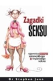 Okładka książki Zagadki seksu. Tajemnice naszego niezwykłego...